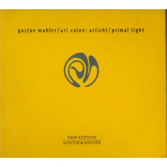 Urlicht (Primal Light) : Jazz Arrangements Gustav Mahler/Uri Caine
